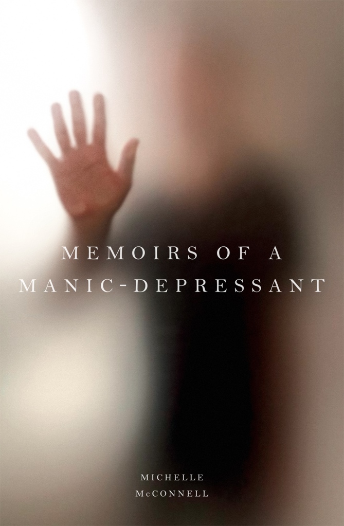 BookView Review: Memoirs of a Manic Depressant by Michelle McConnell

In this poignant, haunting memoir, McConnell reveals the inner universe of her struggles with mental illness. Recounting her childhood and adolescence, McConnell takes readers into her unstable, abusive home life, recounting her chaotic existence as a young girl who struggles daily with mental illness while navigating the rough passages of adolescence and young adulthood, including the passions, dangerous escapades, terrifying self-destructive behavior, family and social drama, and relentless urges toward self-harm. In doing so, she skillfully expresses her carousel of 